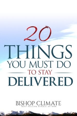 20 Things You Must Do To Stay Delivered