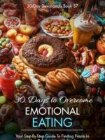 30 Days to Overcome Emotional Eating