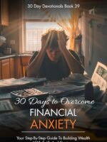 30 Days To Overcome Financial Anxiety