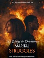 30 Days To Overcome Marital Struggles