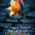 30 Days to Overcome the Lack of Confidence
