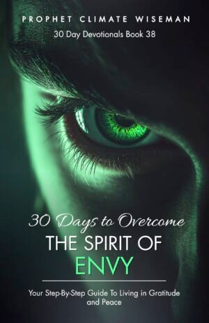 30 Days To Overcome The Spirit Of Envy