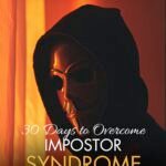30 Days To Overcome Impostor Syndrome