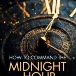 How To Command The Midnight Hour