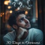 30 Days To Overcome Limited Thinking