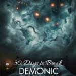 30 Days To Break Demonic Dreams