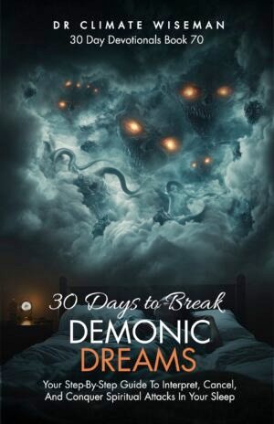 30 Days To Break Demonic Dreams