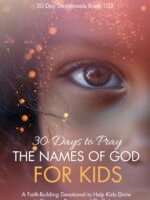 30 Days To Pray The Names Of God For Kids
