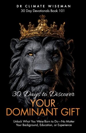 30 Days To Discover Your Dominant Gift
