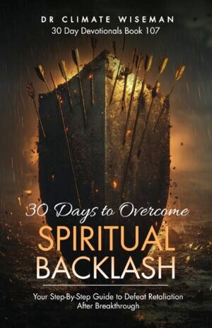 30 Days to Overcome Spiritual Backlash