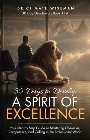 30 Days To Develop A Spirit Of Excellence