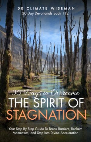 30 Days To Overcome The Spirit Of Stagnation