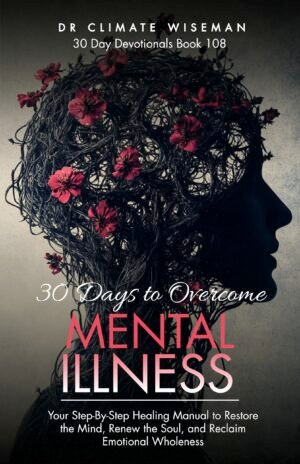 30 Days To Overcome Mental Illness