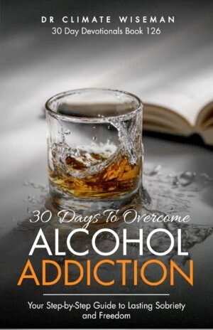 30 Days To Overcome Alcohol Addiction