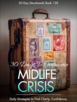 30 Days to Overcome Midlife Crisis