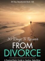30 Days to Recover from Divorce