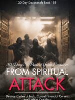 30 Days to Protect Your Finances from Spiritual Attack