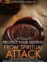 30 Days to Protect Your Destiny from Spiritual Attack