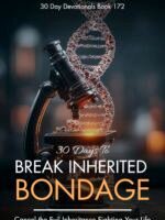 30 Days To Break Inherited Bondage