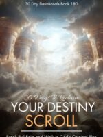 30 Days to Reclaim Your Destiny Scroll