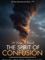 30 Days To Break The Spirit of Confusion